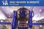 IPL 2022 teams, IPL 2022 matches, ipl 2022 full schedule announced, Sunrisers hyderabad