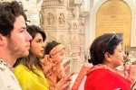 Priyanka Chopra, Priyanka Chopra India, priyanka chopra with her family in ayodhya, Women